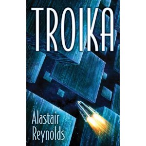 Troika by Alastair Reynolds