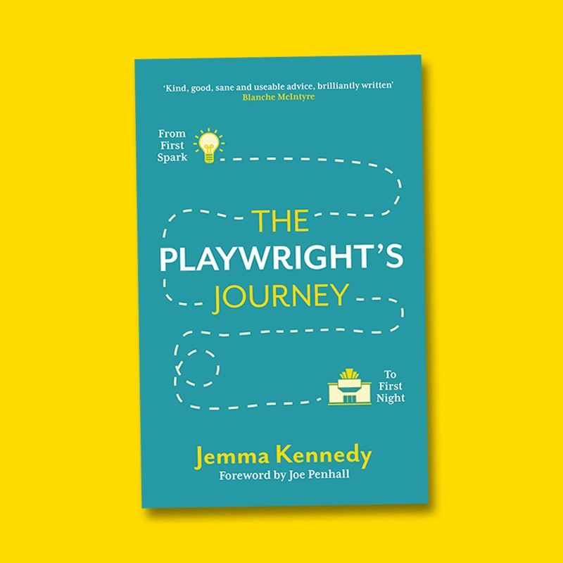 Jemma Kennedy - THE PLAYWRIGHT'S JOURNEY.jpg